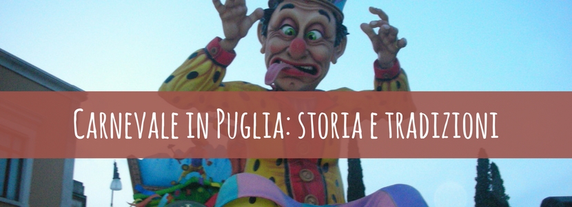 Carnevale in Puglia: carri, sfilate e ricette tipiche